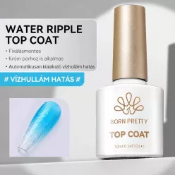   Born Pretty Water Ripple Top Coat - 10 ml - Vízhullám hatású fényzselé